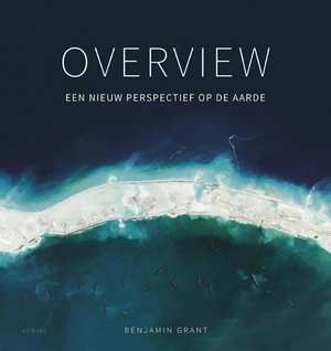 overview-een-nieuw-perspectief-op-de-aarde-benjamin-grant-boek-cover-9789402601701