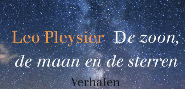 De zoon, de maan en de sterren – Leo Pleysier