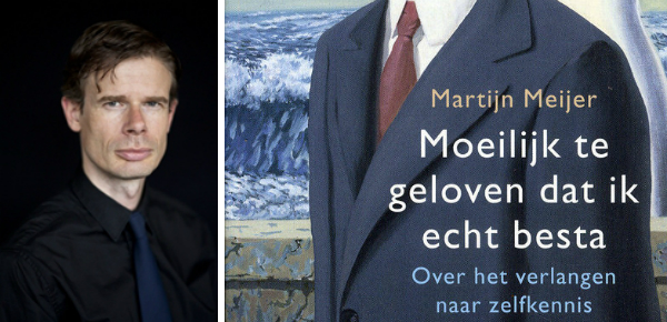 Moeilijk te geloven dat ik echt besta – Martijn Meijer