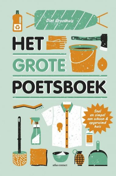 Het grote poetsboek Diet Groothuis