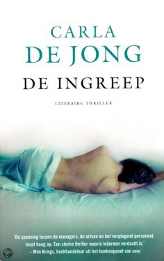 Carla de Jong thriller schrijven tips De ingreep