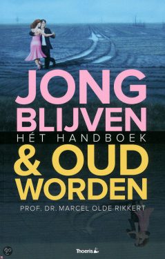 Gezond oud worden Jong blijven & oud worden