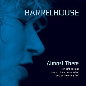 barrelhouse-almost-there