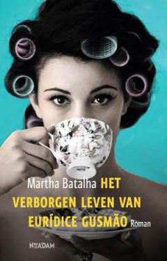 het-verborgen-leven-van-euridice-gusmao-martha-batalha-boek-cover-9789046821541