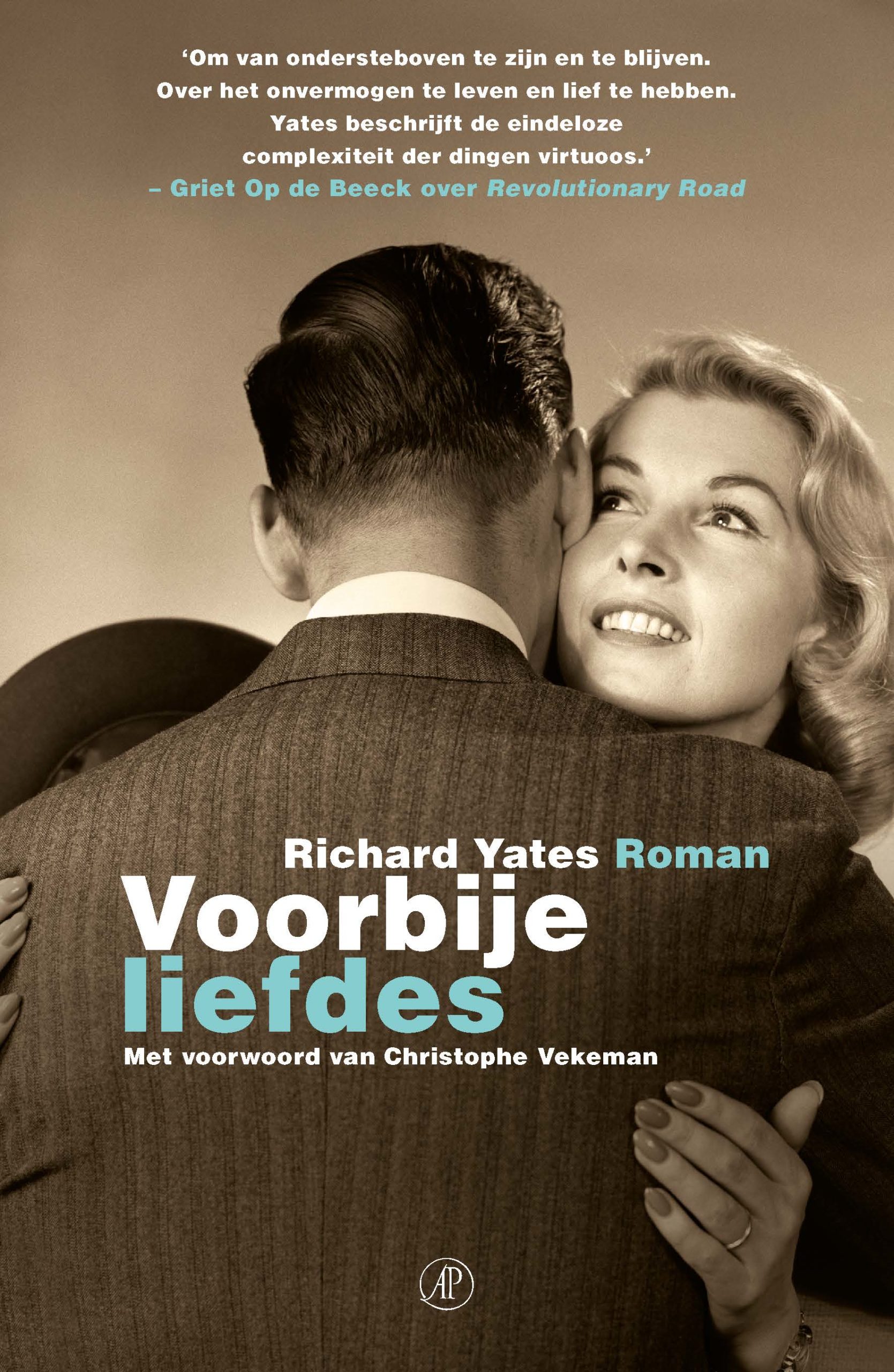 Recensies over Richard Yates Voorbije liefdes Zin.nl